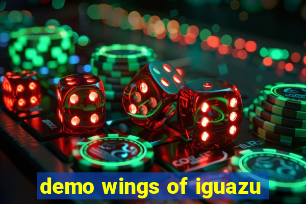 demo wings of iguazu